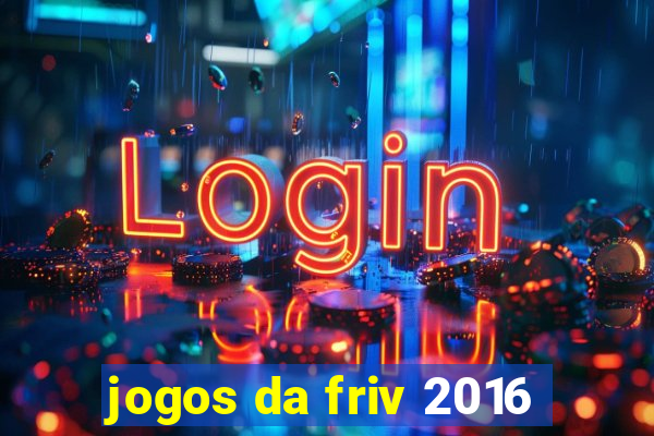 jogos da friv 2016